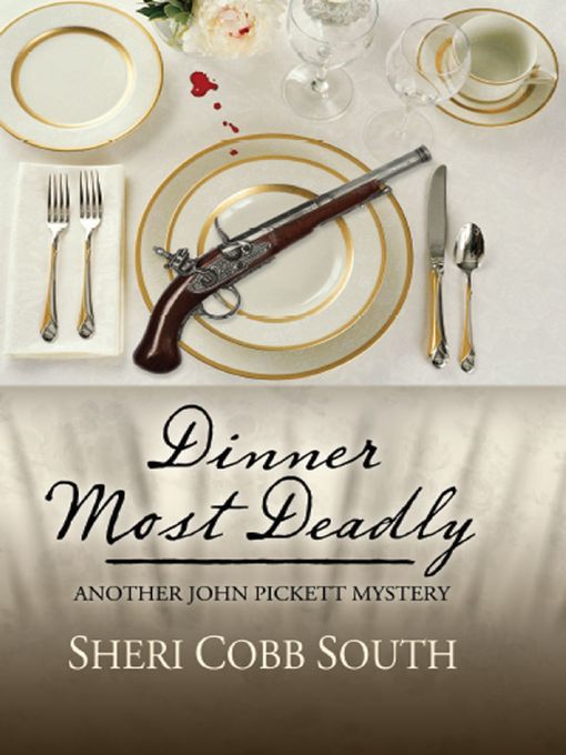 Title details for Dinner Most Deadly by Sheri Cobb South - Available